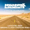 About Catch Me Here-Smookie Illson X Deekline Remix Song