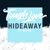 About Hideaway Song