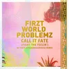 Call It Fate (Fight the Feelin')-DJ Fen's Afrogaragehouse Remix