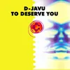 To Deserve You (Eurotrance Mix)