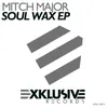 Soul Wax (Original Mix)