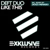 Like This (Diogo Menasso Remix)