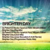 Brighter Day-Progressive Radio Mix