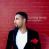 Turning Away (Performance Track)