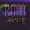 About Good as Gone Song