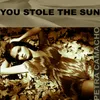 You Stole the Sun (Dance Remix)