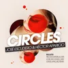 Circles (Jose Escudero Mix)