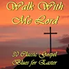 Walk With Me Lord