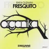 About Fresquito (Original Mix) Song