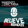 Believe (Hallux Makenzo 2012 Rework)