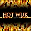 Hot Wuk-Explicit