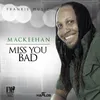 About Miss You Bad Song