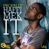 About Haffi Mek It Song