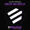 Drop Me Bitch (Original Mix)