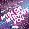 With or Without You (feat. Danny Leiva) [Radio Version]