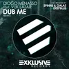 Dub Me (Spinne & Galas Remix)