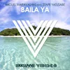 Baila Ya (Original Mix)
