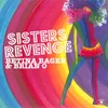 Sisters Revenge (Dj Disse Remix)