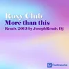 More Than This Remix 2013-Josephremix DJ Remix