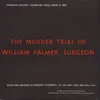 The Prosecution: Dr. Alfred Taylor, Professor Robert Chris: Tison, Thomas Pratt: Solicitor, Thomas Smedon Strawbridge