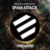 Spam Attack-Original Mix
