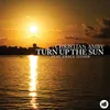 Turn up the Sun (Extended)