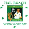 We Irish Talk Like That, Pt. 14