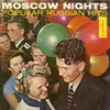 Moscow Nights (Podmoskovni Vechera)