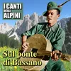 Dove sei stato mio bell'alpino