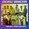 Okwu Onicha Medley