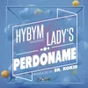 About Perdóname (feat. Lady´s) Song