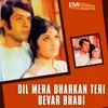 Tum Poocho Aur Mein Na Bataaun (From "Dil Mera Dharkan Teri")