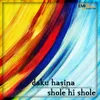 Sari Raat Tenoon Main (from "Shole Hi Shole")