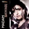 Main Aan Madam Bawari-Reprise