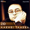 About Too Subah Zindagi Hai (From "Zid") Song