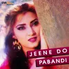 Tujhi Ko Chaha Main Ne (From "Jeene Do")