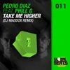 About Take Me Higher-DJ Maddox Remix Song