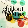 Ticket to Ride-Chillout Version