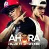 About Ahora (feat. Jay Romero) Song