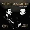 Vida Em Marte? Life on Mars?