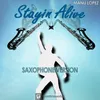 About Stayin' Alive-Saxophone Version Song