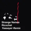 Ricochet (Yeasayer Remix)