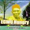 Egwu Hungry Medley