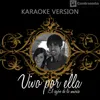 Vivo por Ella (Vivo Per Lei)-Karaoke Version