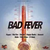 Bad Fever Riddim