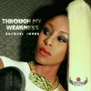 About Through My Weakness Song