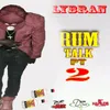 About Rum Talk, Pt. 2 Song