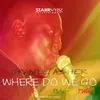 About Where Do We Go Song