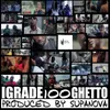 100 Ghetto