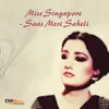 Kal Meri Gut Hai (From "Miss Singapore")